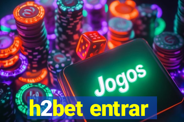 h2bet entrar